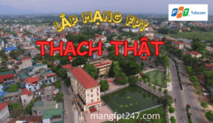 Ưu đãi lắp mạng FPT Thạch Thất