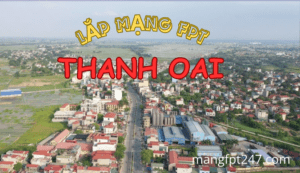 Ưu đãi lắp mạng FPT Thanh Oai