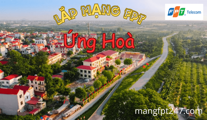 Ưu đãi lắp mạng FPT Ứng Hoà