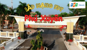 Ưu đãi lắp mạng FPT Phú Xuyên