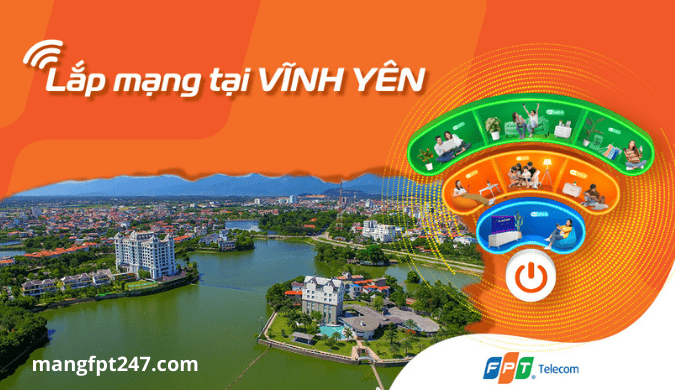 Lắp mạng FPT Vĩnh Yên