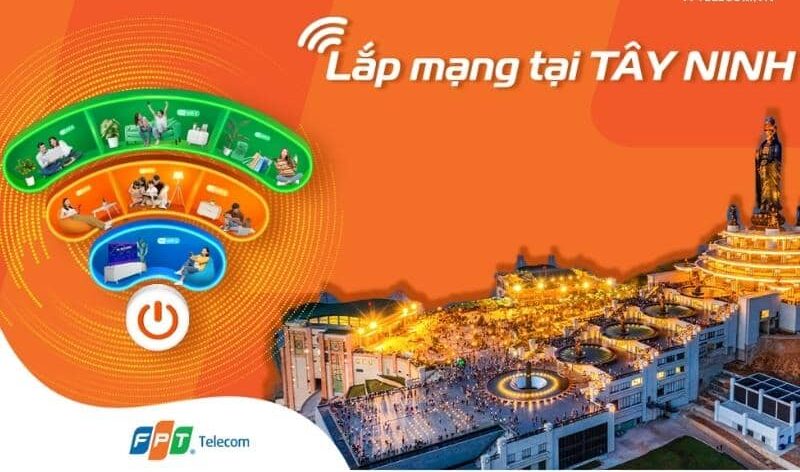 Lắp mạng FPT Tây Ninh